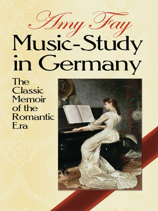 Title details for Music-Study in Germany by Amy Fay - Available